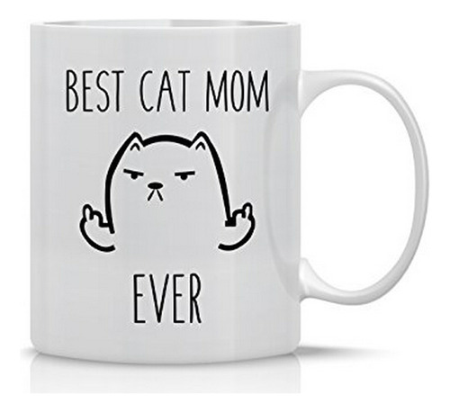 Best Cat Mom Ever- Funny Grumpy Cat  taza 11oz Taza De Café