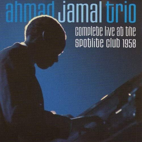 Jamal Ahmad Complete Live At The Spotlite Club 1958 Remaster