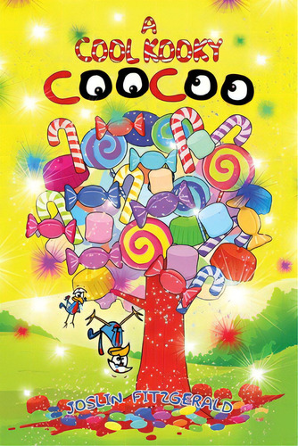 A Cool Kooky Coocoo, De Fitzgerald, Joslin. Editorial Lightning Source Inc, Tapa Blanda En Inglés