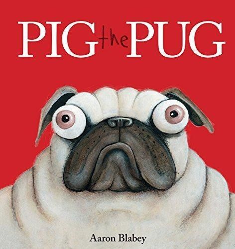Pig The Pug (libro En Inglés)
