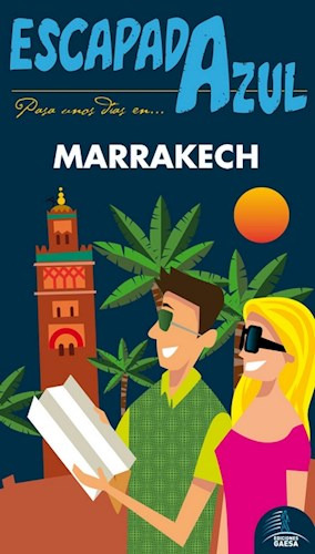 Marrakech  Escapada Azul, De Guia Azul. Editorial Gaesa, Tapa Blanda En Español
