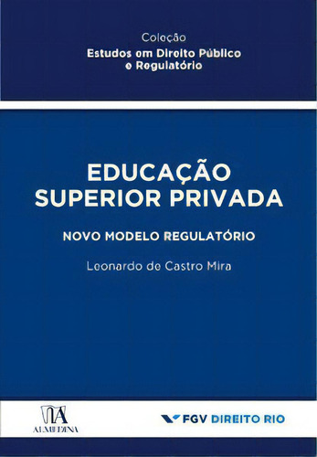 Educação Superior Privada, De Mira Castro. Editora Almedina Em Português