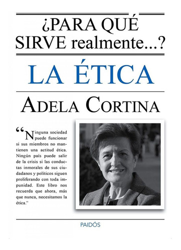 Libro ¿para Qué Sirve Realmente La Ética? - Cortina, Adel