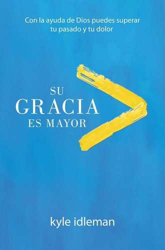 Su Gracia Es Mayor®