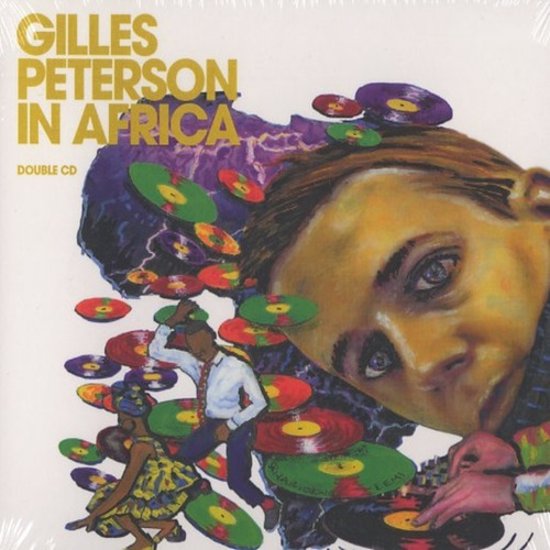 Gilles Peterson Gilles Peterson In Africa 2 Cd 