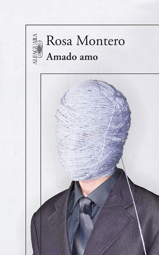 Amado amo, de Montero, Rosa. Literatura Hispánica Editorial Alfaguara, tapa blanda en español, 2012