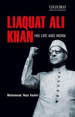 Libro Liaquat Ali Khan : His Life And Work - Muhammad Rez...