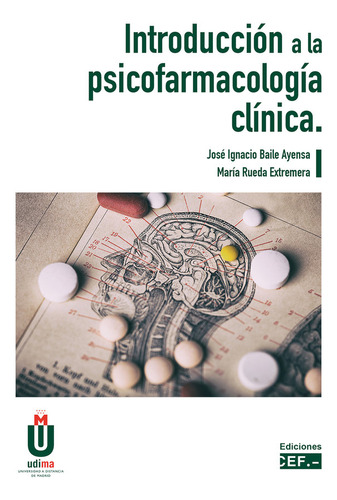 Libro Introduccion A La Psicofarmacologia Clinica - Baile...