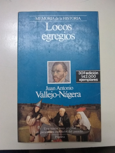 Locos Egregios Juan Antonio Vallejo-nágera. Recoleta/ Envíos