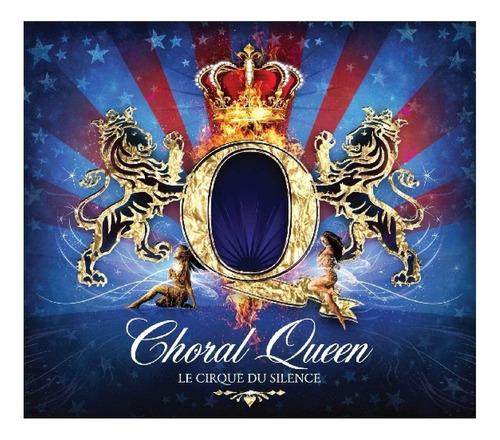Le Cirque Du Silence Choral Queen Cd Nuevo Cerrado En Stock