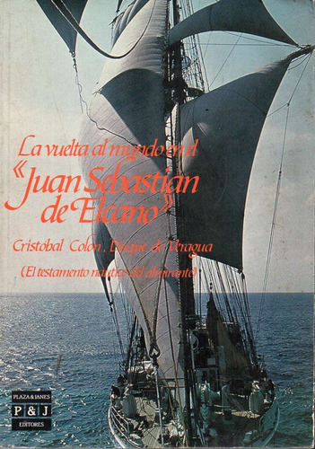 La Vuelta Al Mundo En El Juan Sebastian Elcano 