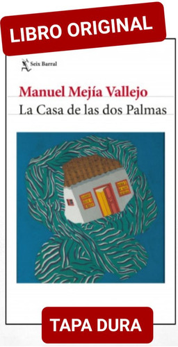 La Casa De Las Dos Palmas ( Libro Nuevo Y Original )