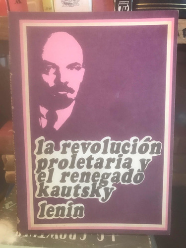 La Revolución Proletaria Y El Renegado Kautsky Lenin