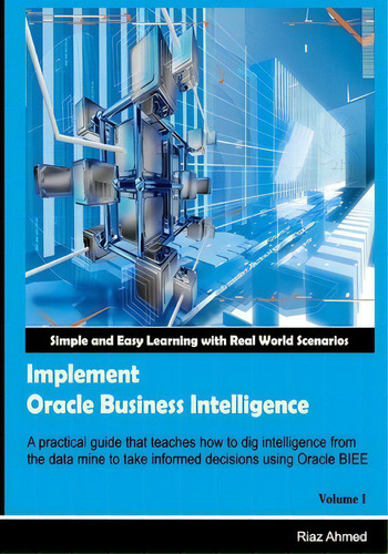 Implement Oracle Business Intelligence, De Riaz Ahmed. Editorial Createspace, Tapa Blanda En Inglés