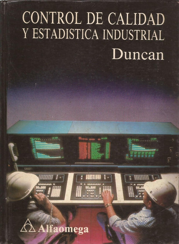 Control De Calidad Y Estadistica Industrial  Duncan 