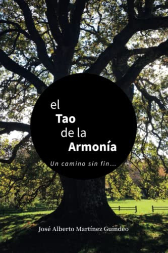 El Tao De La Armonia: Un Camino Sin Fin