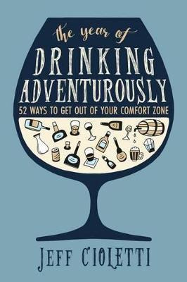 Libro The Year Of Drinking Adventurously : 52 Ways To Get...