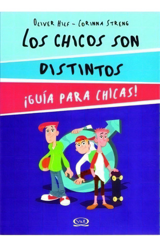 Los Chicos Son Disitintos, De Oliver Hilf - Corinna Streng. Sin Editorial En Español