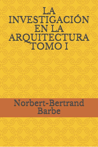 Libro: La En La Arquitectura Tomo I (arquitectura Y Urbanism