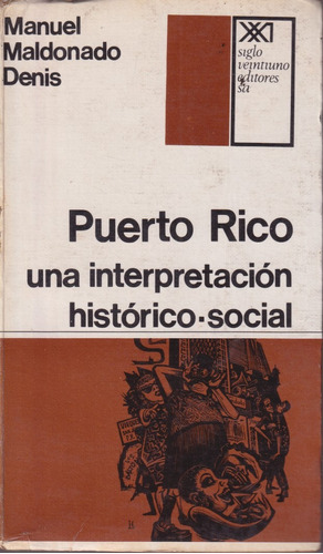 Puerto Rico Una Iterpretacion Historico Social