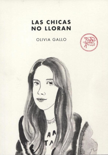 Las Chicas No Lloran - Olivia Gallo