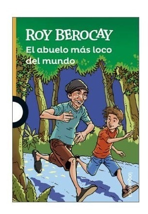 El Abuelo Más Loco Del Mundo ( Roy Berocay)