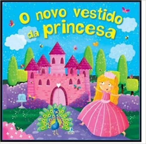 O Vestido Novo Da Princesa, De Lisa Regan. Libris Editora Em Português