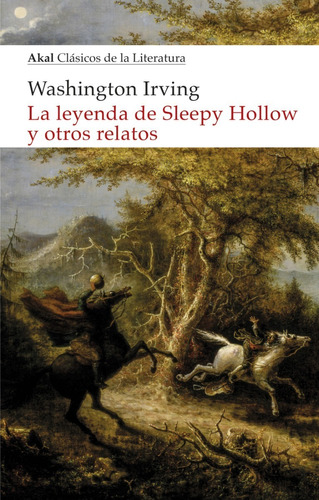 La Leyenda De Sleepy Hollow. Washington Inrving. Akal