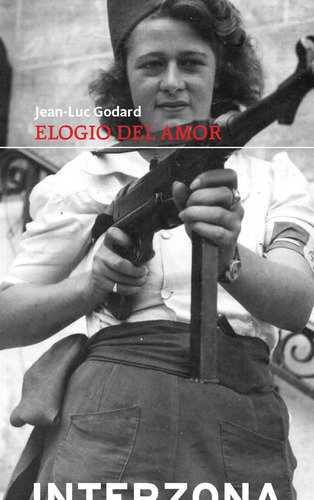 Elogio Del Amor - Godard Jean Luc (libro) - Nuevo