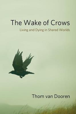 Libro The Wake Of Crows : Living And Dying In Shared Worl...