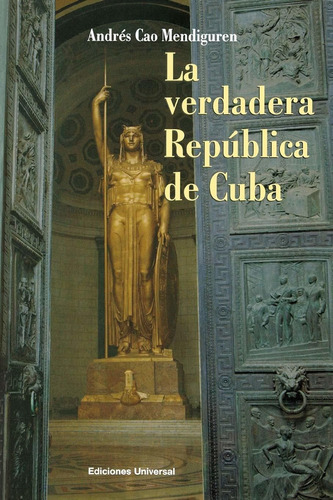 Libro La Verdadera Republica De Cuba (coleccion Cuba Y  Lhs3