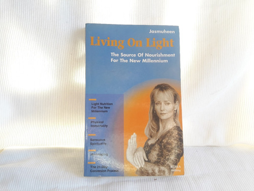 Living On Light Source Nourishment Jasmuheen Koha En Ingles