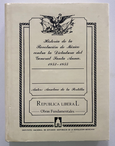 Libro Fisico Republica Liberal Anselmo De La Portilla (Usado)