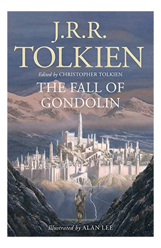 The Fall Of Gondolin - J. R. R. Tolkien. Eb5