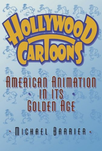 Book : Hollywood Cartoons: American Animation In Its Gold...