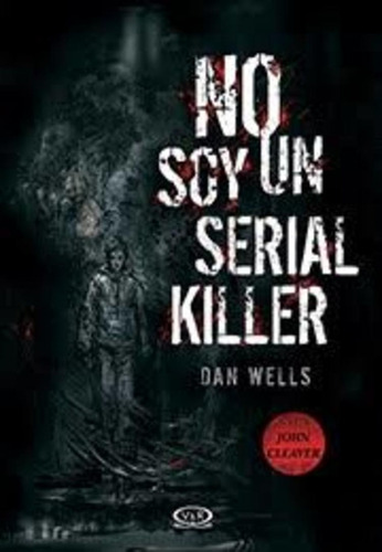 Libro No Soy Un Serial Killer - Wells, Dan