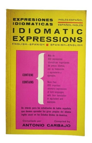 Idiomatic Expressions English - Spanish / Spanish - English