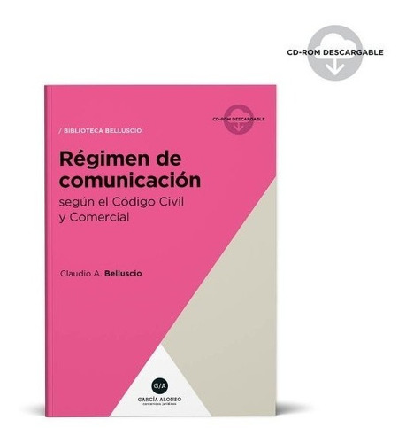 Régimen De Comunicación Con Cd 2019 - Belluscio - García A.