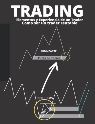 Libro : Trading Elementos Y Experiencia De Un Trader Como..