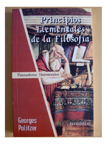 Principios Elementales De Filosofía, Editorial Gradifco.