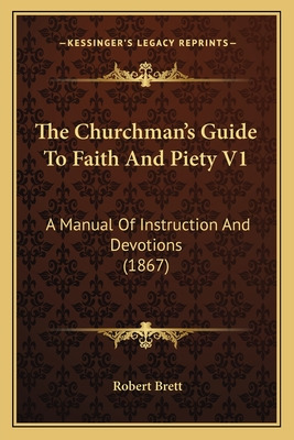 Libro The Churchman's Guide To Faith And Piety V1: A Manu...