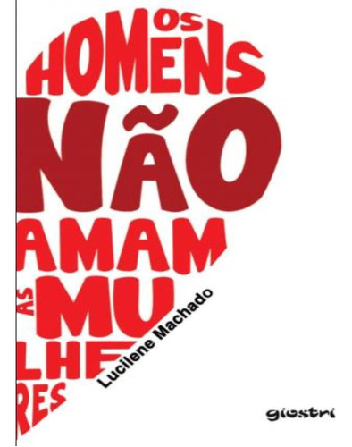 Os Homens Nao Amam As Mulheres - Volume 1