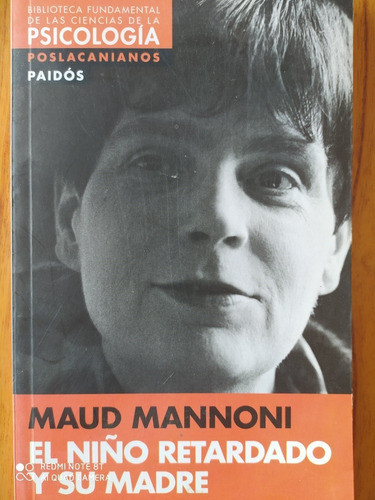 El Niño Retardado Y Su Madre - Maud Mannoni