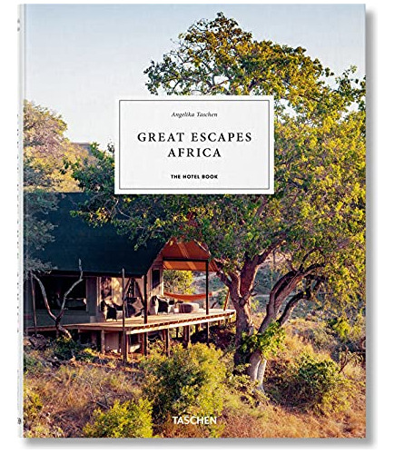 Libro Great Escapes Africa The Hotel Book (cartone) - Tasche