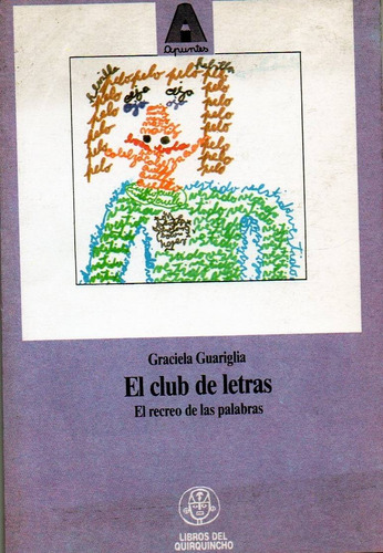 Club De Letras, El, De Guariglia, Graciela. Editorial Coquena, Tapa Tapa Blanda En Español