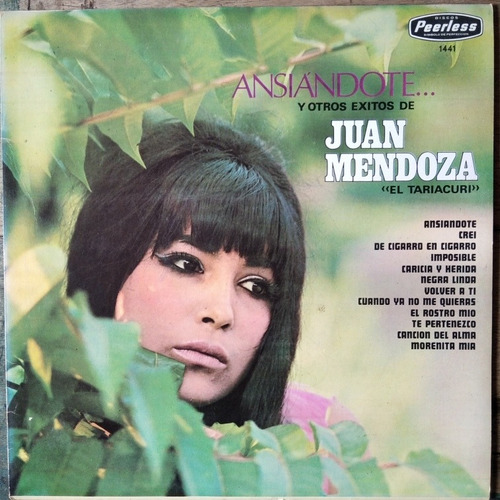 Juan Mendoza El Tariacuri - Ansiandote - Disco Lp