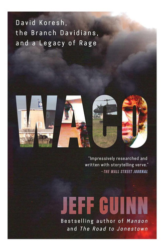 Libro: Waco: David Koresh, La Rama De Los Davidianos Y Mucho