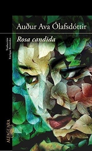 Rosa Candida - Audur Ava Olafsdottir