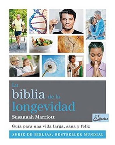La Biblia De La Longevidad - Susannah Marriott