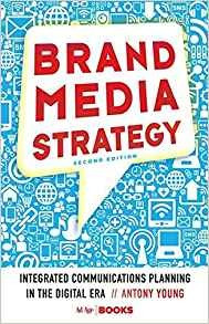 Brand Media Strategy Integrated Communications Planning In T